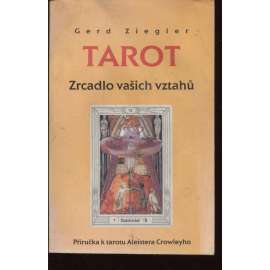 Tarot. Zrcadlo vašich vztahů