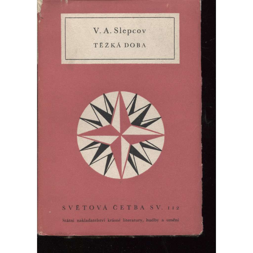 Těžká doba (Světová četba, sv. 112)