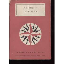 Těžká doba (Světová četba, sv. 112)