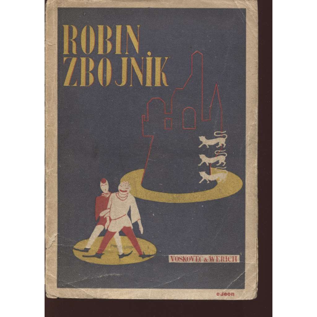 Robin zbojník (Voskovec, Werich, Osvobozené divadlo, divadelní hra; obálka František Zelenka)