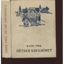 Dětské vzpomínky, díl II. (podpis Karel Vika)