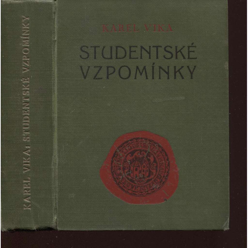 Studentské vzpomínky (podpis Karel Vika)