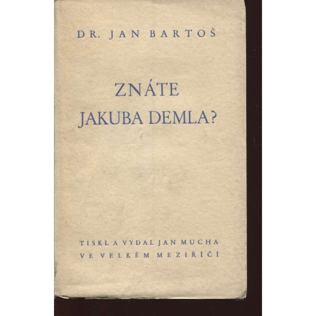Znáte Jakuba Demla?
