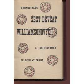 Šest děvčat Williamsonových a jiné historky (obálka Josef Čapek, vevázána)