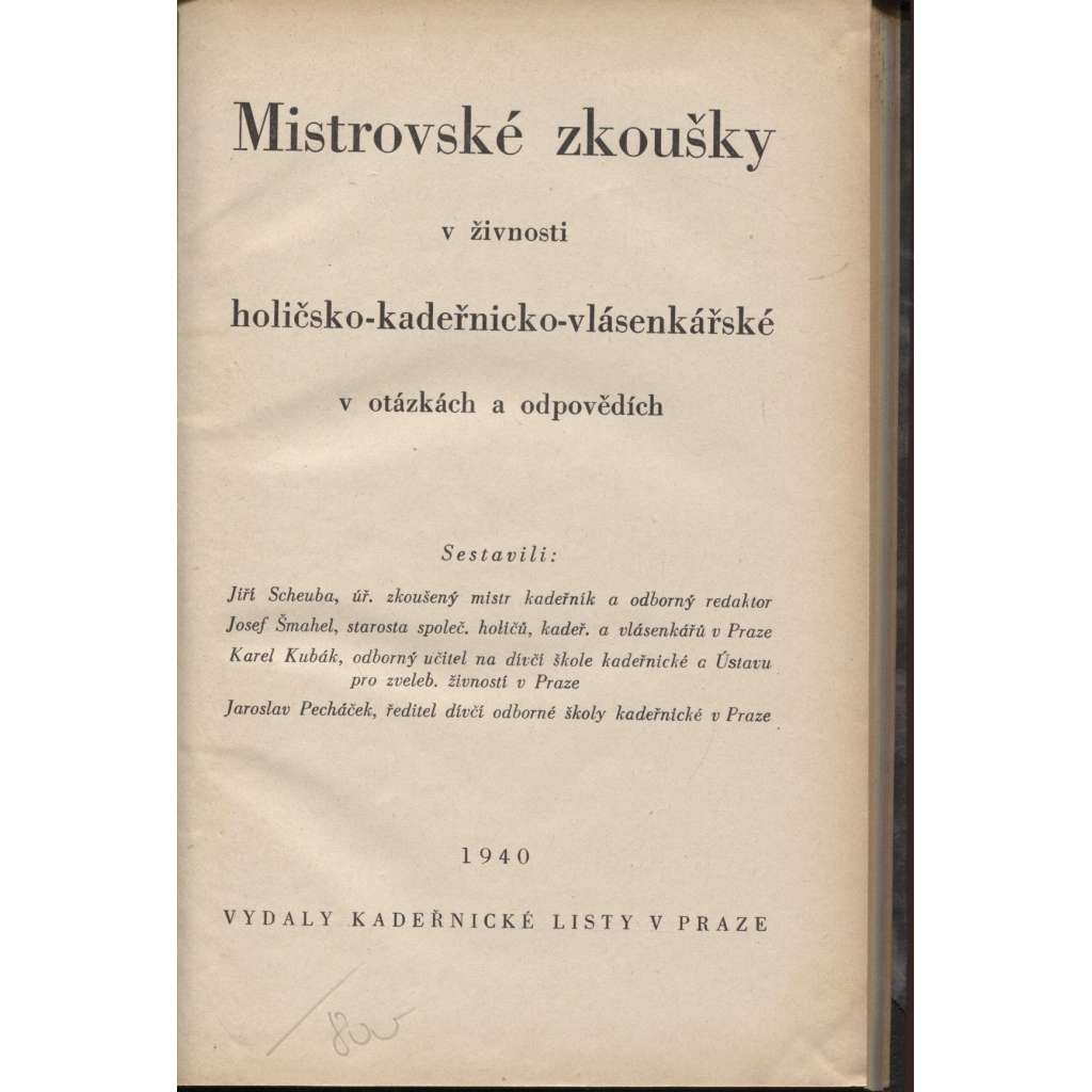 Mistrovské zkoušky v živnosti holičsko-kadeřnicko-vlásenkářské v otázkách a odpovědích (Kadeřnické listy, móda)