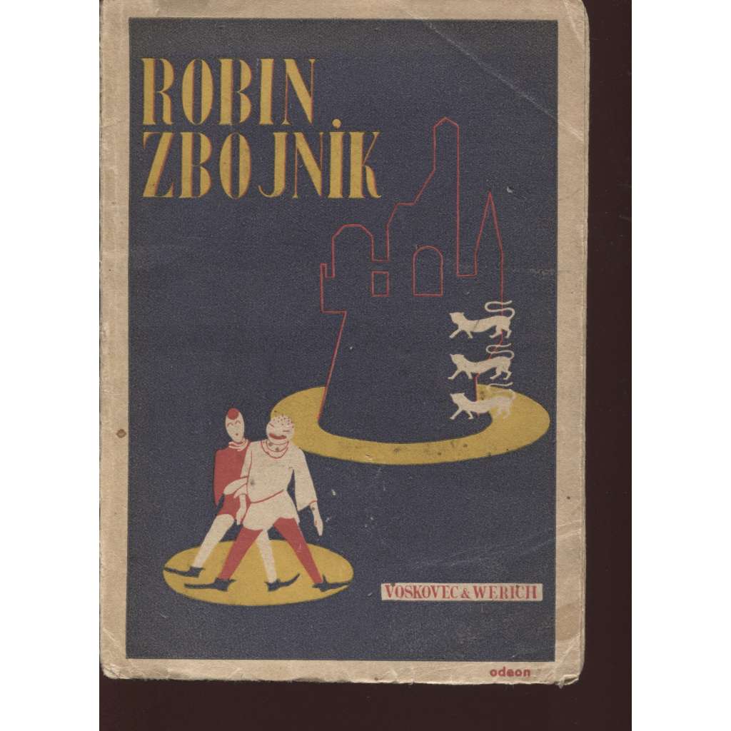 Robin zbojník (Voskovec, Werich, Osvobozené divadlo, divadelní hra; obálka František Zelenka)