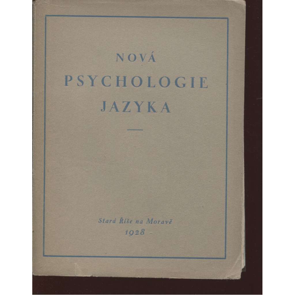 Nová psychologie jazyka (Stará Říše)