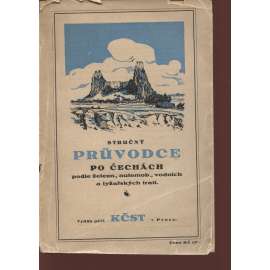 Stručný průvodce po Čechách podle železn., automob., vodních a lyžařských tratí