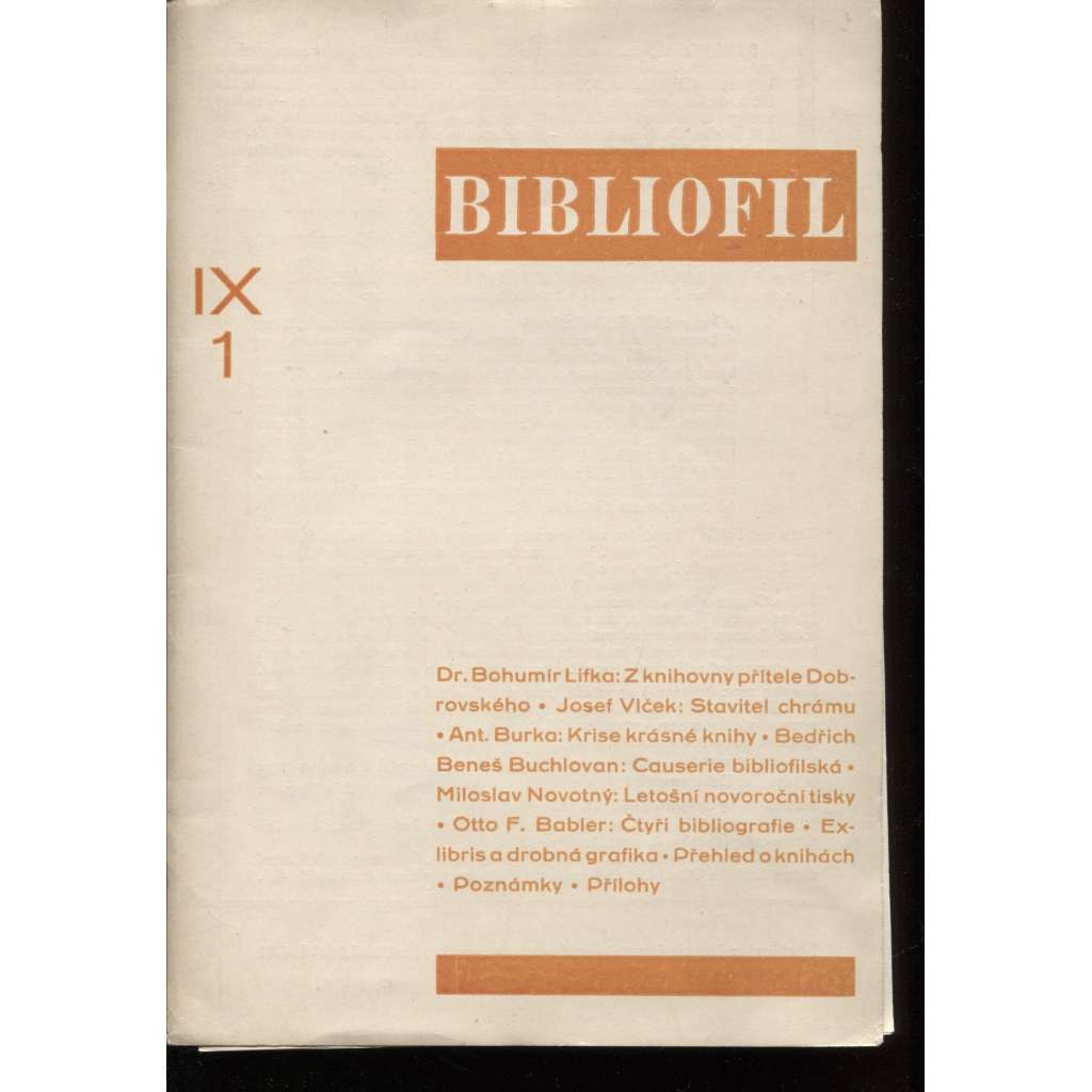 Bibliofil, ročník IX., čísla 1.-10./1932 - Časopis pro pěknou knihu a její úpravu (grafické přílohy G. Jílovský, Konůpek aj.)