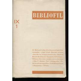 Bibliofil, ročník IX., čísla 1.-10./1932 - Časopis pro pěknou knihu a její úpravu (grafické přílohy G. Jílovský, Konůpek aj.)