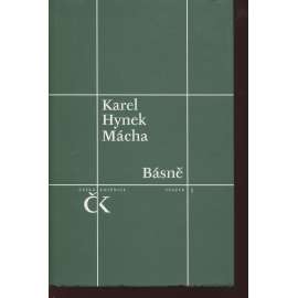 Básně - Karel Hynek Mácha [Máj, Písně, Znělky, verše z prózy, německé básně; edice Česká knižnice 1997]