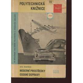 Moderní prostředky osobní dopravy ( doprava, auto, letadlo, vlak, loď)