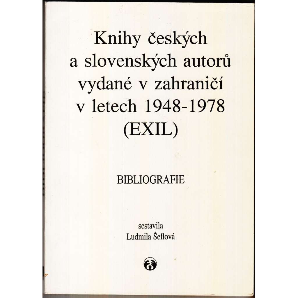 Knihy českých a slovenských autorů vydané v zahraničí 1948-1978(Exil)