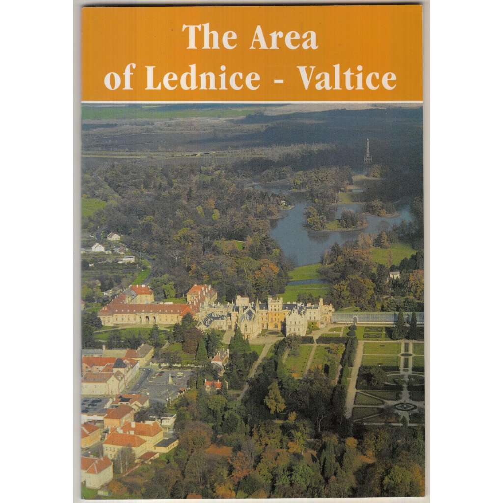The Area of Lednice - Valtice