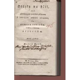 Otázky na děti aneb Předcházející potřebná příprava k snadnějšímu pochopení náboženství ku pomoci rodičům, světským a duchovním učitelům (1814)