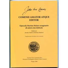 Comenii amator atque editor. Opuscula Martino Steiner sexagenario ab amicis eius dedicata (Supplementum ad Bulletin Unie Comenius)