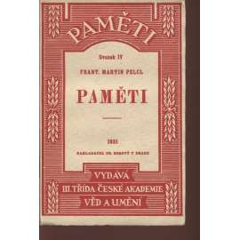 Paměti - František Martin Pelcl [deník českého historika z období osvícenství]