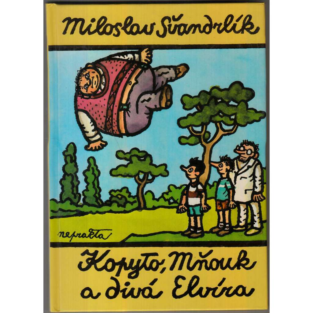 Kopyto, Mňouk a divá Elvíra