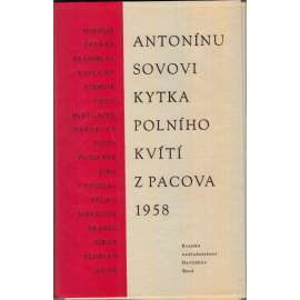 Antonínu Sovovi Kytka polního kvítí z Pacova