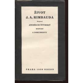 Život J. A. Rimbauda (J. A. Rimbaud - prokletý básník) - Štyrský Jindřich