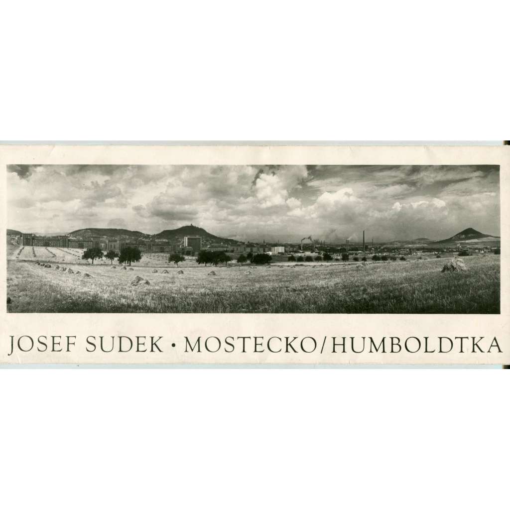 Mostecko / Humboldtka [Josef Sudek - 11 fotografií - Most]