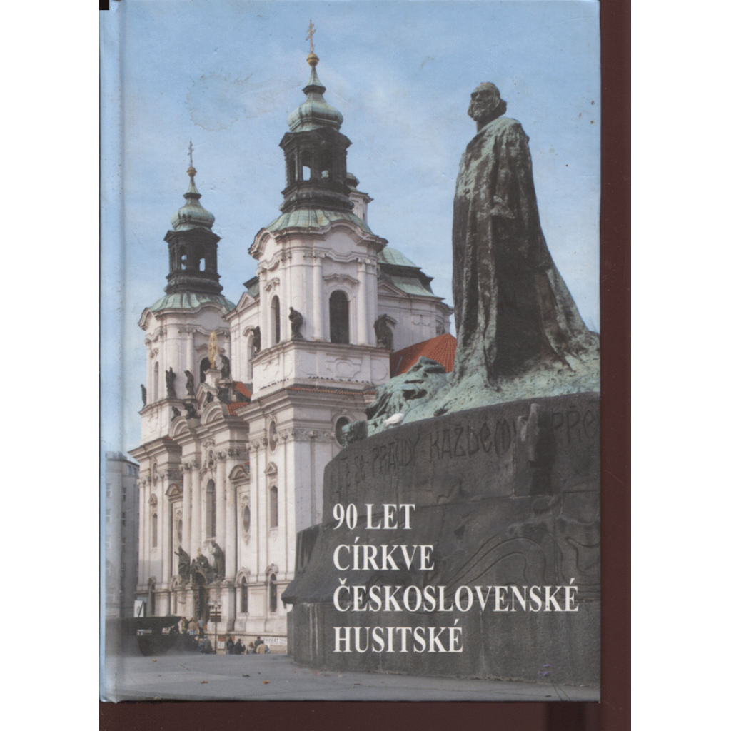 90 let Církve československé husitské: sborník