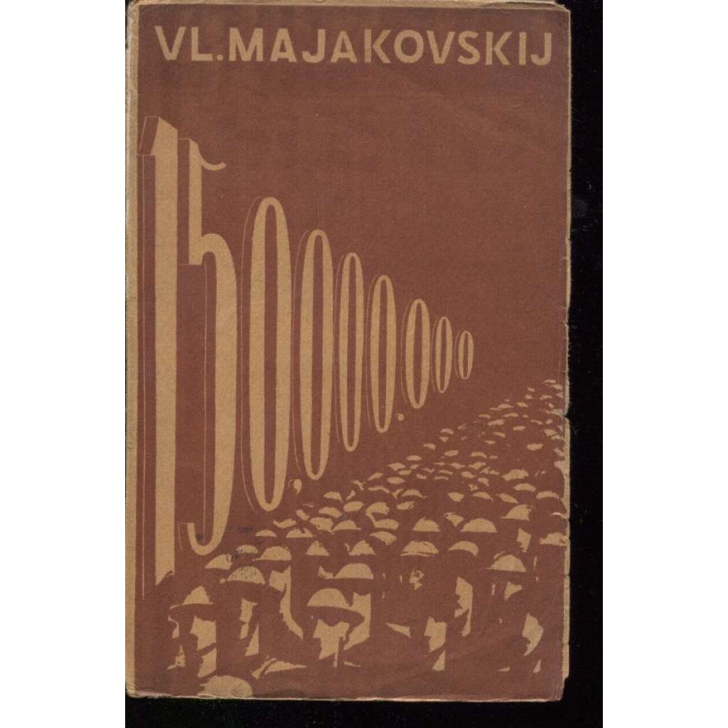 150,000.000 Revoluční epos [Majakovskij; Edice Atom 1925; obálka Václav Mašek]