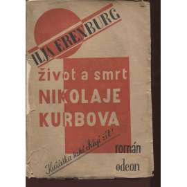 Život a smrt Nikolaje Kurbova (obálka K. Teige, O. Mrkvička)