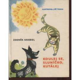 Koulej se, sluníčko, kutálej (edice: Klub mladých čtenářů) [poezie, dětská literatura, ilustrace Jiří Trnka]