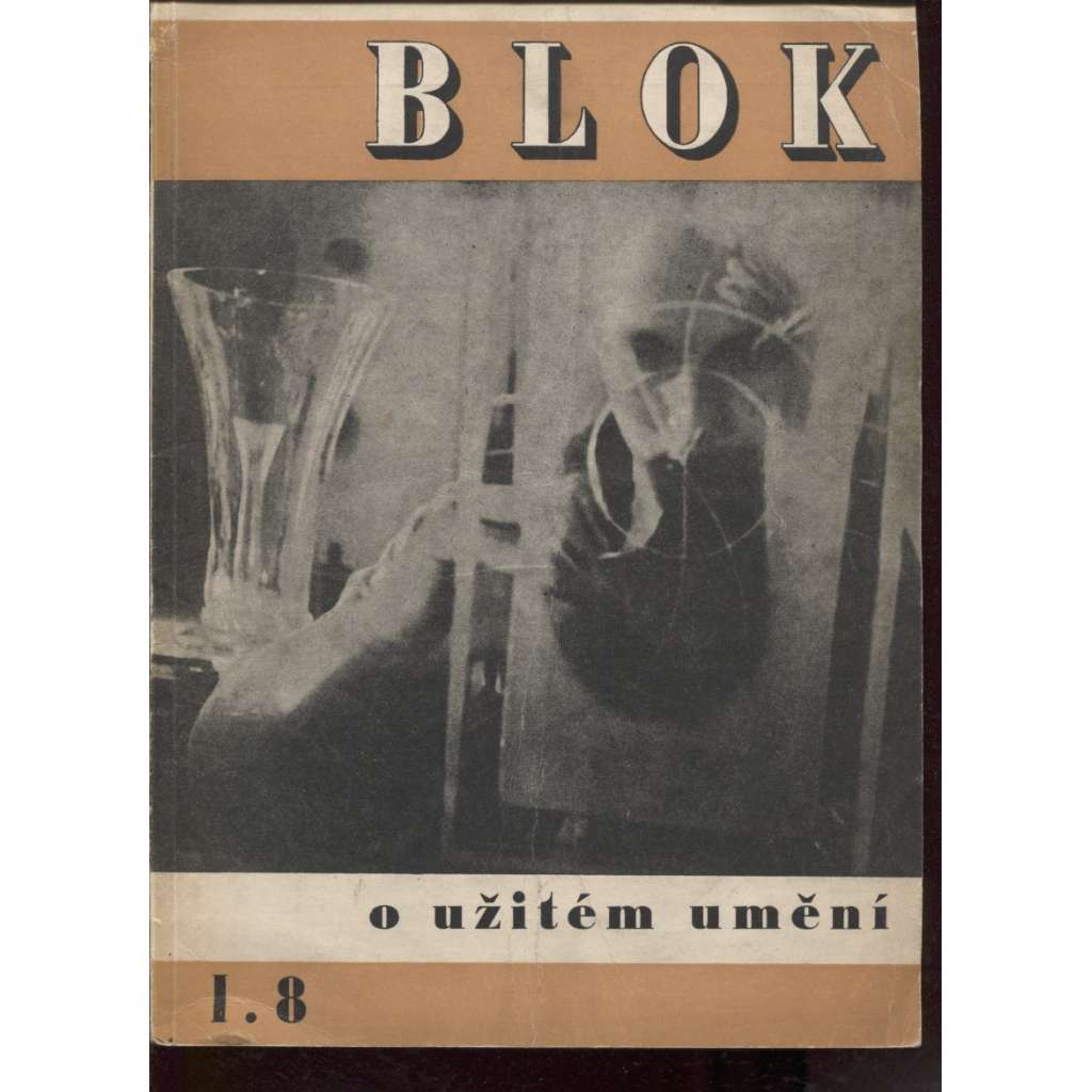 Blok - časopis pro umění, roč. I., číslo 8/1947. O užitém umění