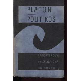Politikos - Platon, Platonovy spisy [dialog o správných vlastnostech politika]