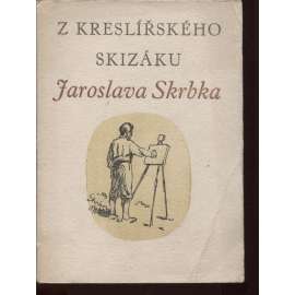 Z kreslířského skizáku Jaroslava Skrbka z let 1918-1932