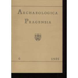 Archaeologica Pragensia 6/1985