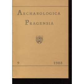 Archaeologica Pragensia 9/1988 [archeologický sborník, archeologie, Muzeum hlavního města Prahy]