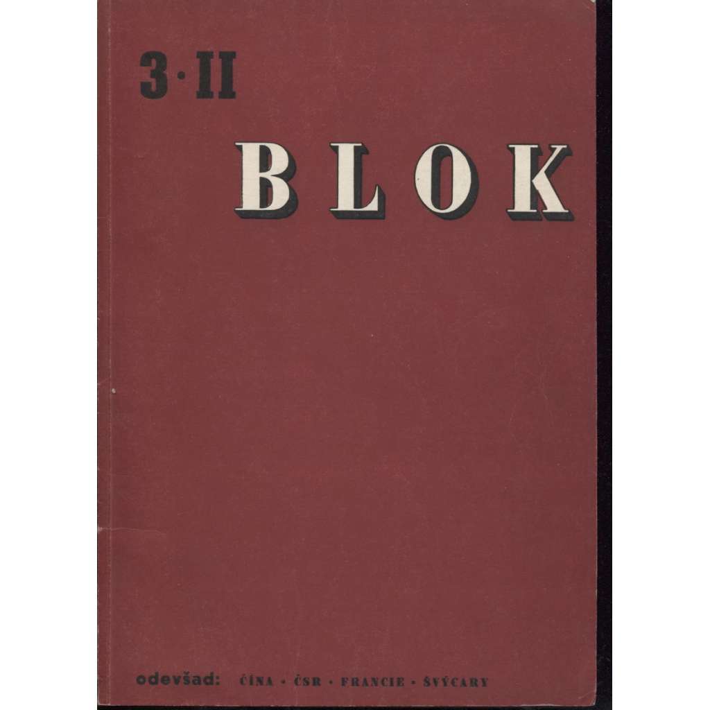 Blok - časopis pro umění, roč. II., číslo 3/1947. Odevšad: Čína, ČSR, Francie, Švýcary