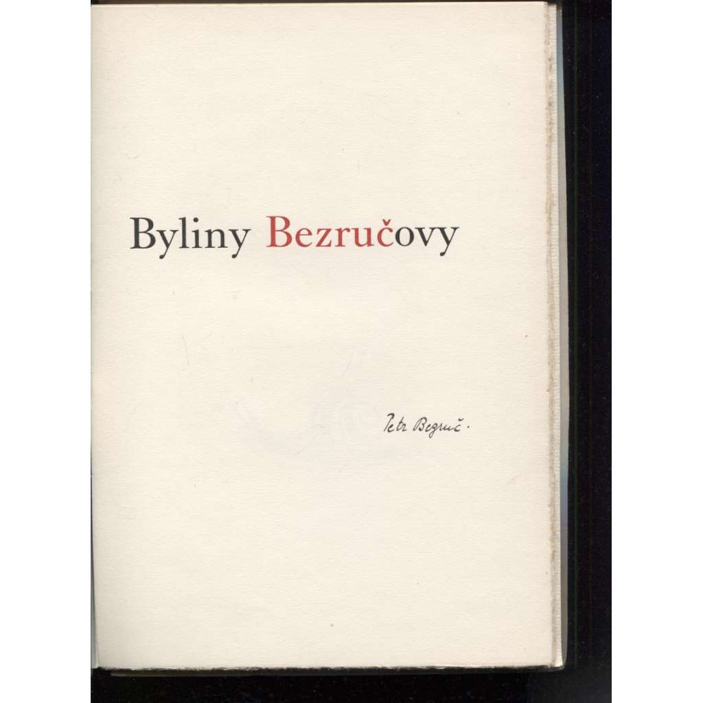 Byliny Bezručovy (podpis Petr Bezruč, dřevoryty Karel Svolinský)