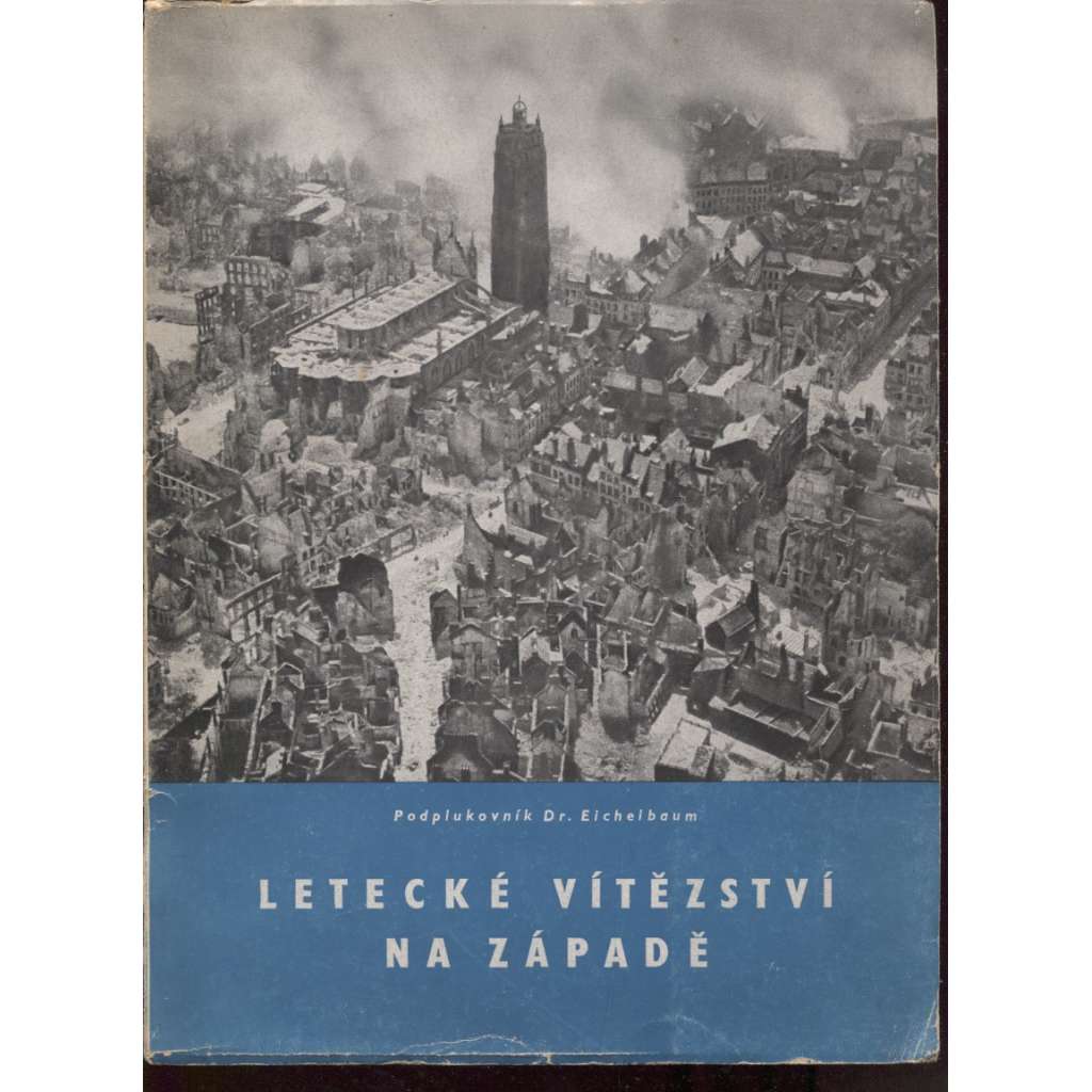 Letecké vítězství na západě (nacismus, letectvo, propaganda, druhá světová válka) 1943