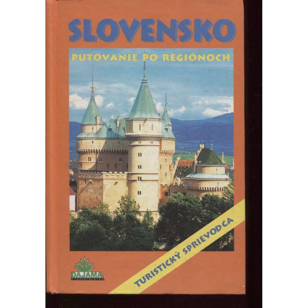 Slovensko. Putovanie po regiónoch