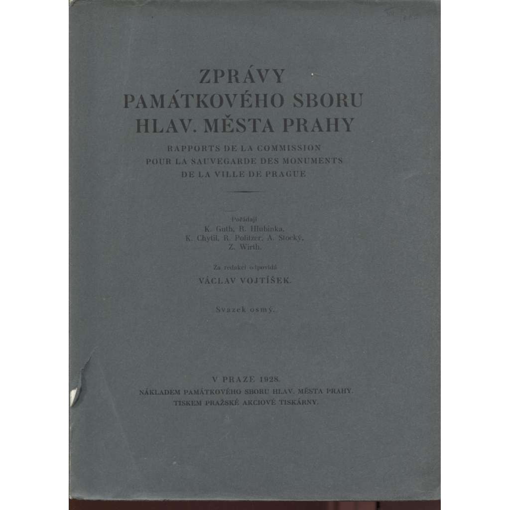 Zprávy Památkového sboru hlav. města Prahy, sv. 8/1928 (kniha není kompletní - chybí 4 přílohy)