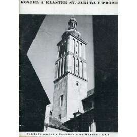 Kostel a klášter svatého Jakuba v Praze (Poklady umění v Čechách a na Moravě 65)