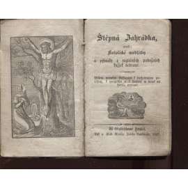 Štěpná zahrádka aneb Katolické modlitby a písničky z rozličných pobožných knížek sebrané (1857) - vyd. Landfras Jindřichův Hradec