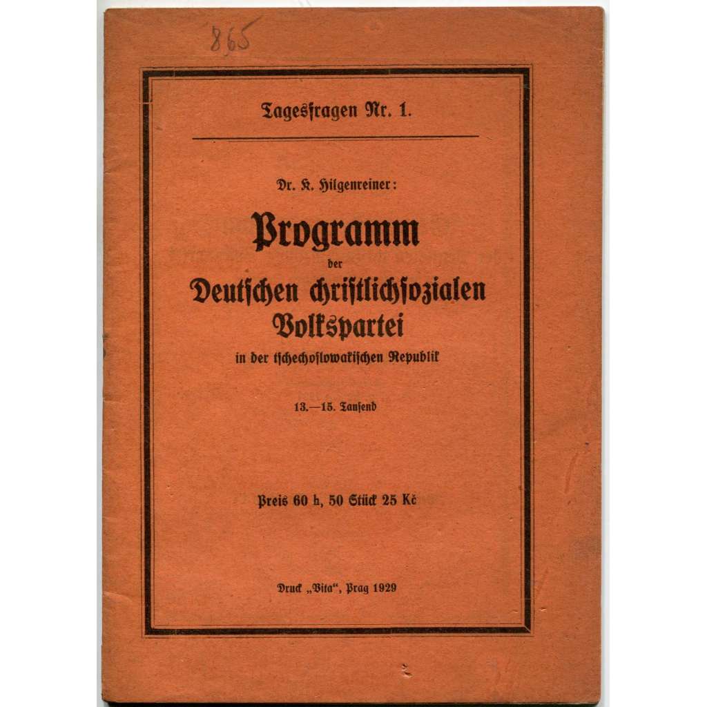 Programm der Deutschen christlichsozialen Volkspartei in der tschechoslowakischen Republik [= Tagesfragen; 1] [Sudety]