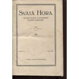 Svatá Hora. Věstník Matice svatohorské - časopis mariánský, roč. V./1926 a roč. VI./1927 (Příbram)