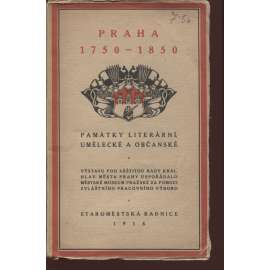 Praha 1750-1850. Památky literární, umělecké a občanské