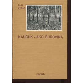 Kaučuk jako surovina