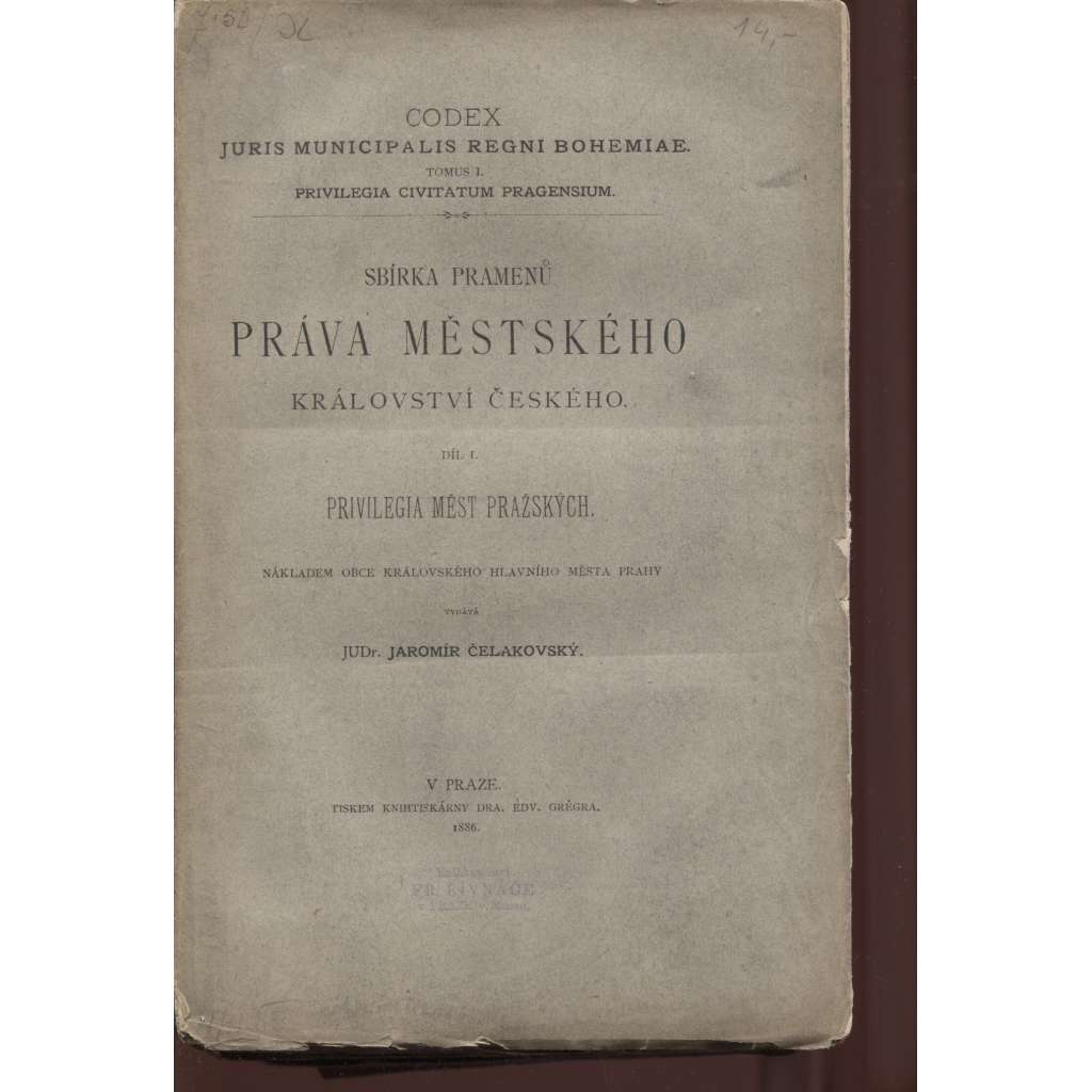 Sbírka pramenů práva městského Království českého, díl I. Privilegia Měst Pražských