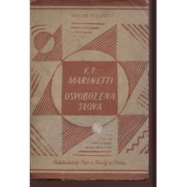 Osvobozená slova (2. vydání - Edice Atom VI - 1922) - obálka Josef Čapek - uvnitř 4x příloha - rozkládací text básně - futurismus