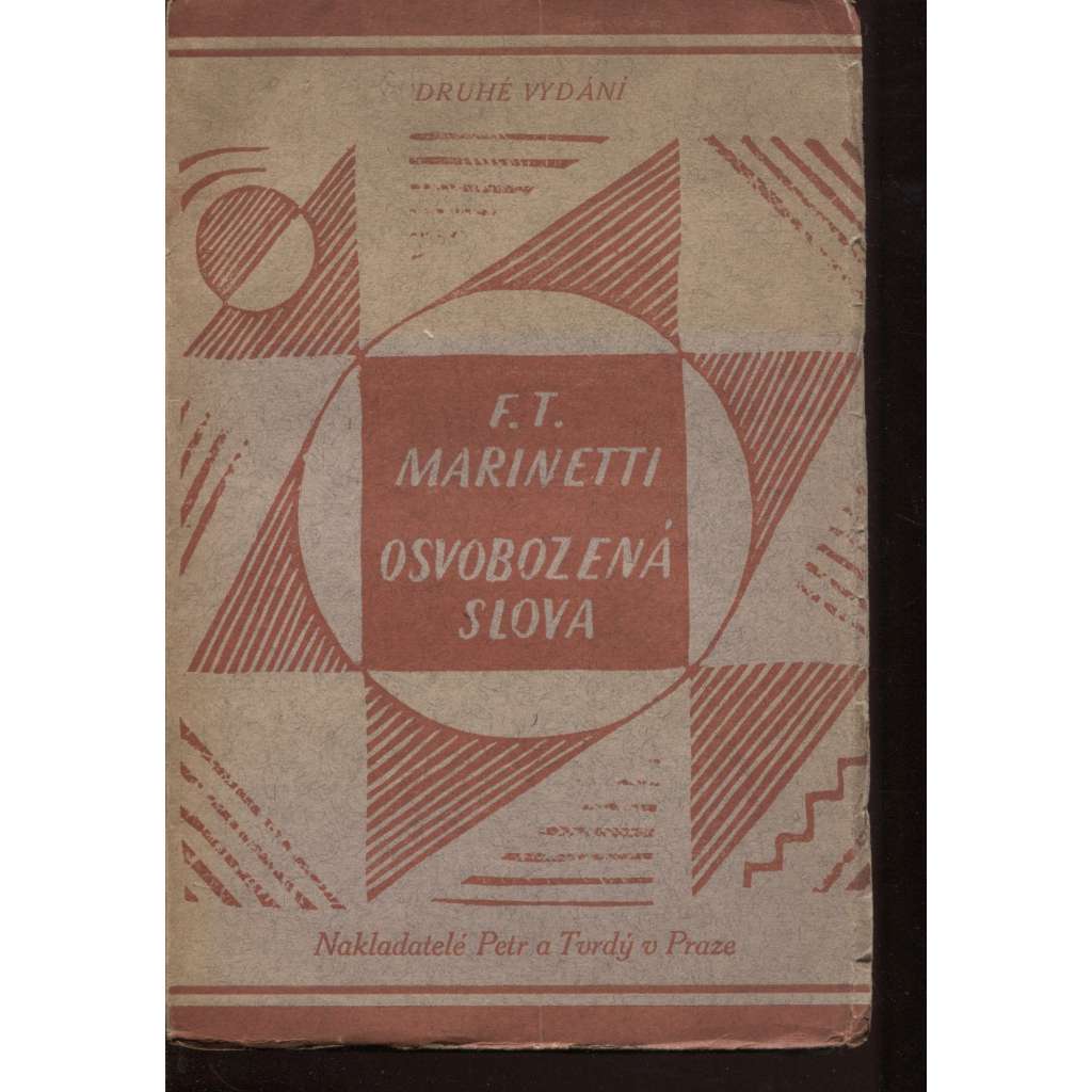 Osvobozená slova (2. vydání - Edice Atom VI. - 1922) - obálka Josef Čapek - uvnitř 4x příloha - rozkládací text básně - futurismus