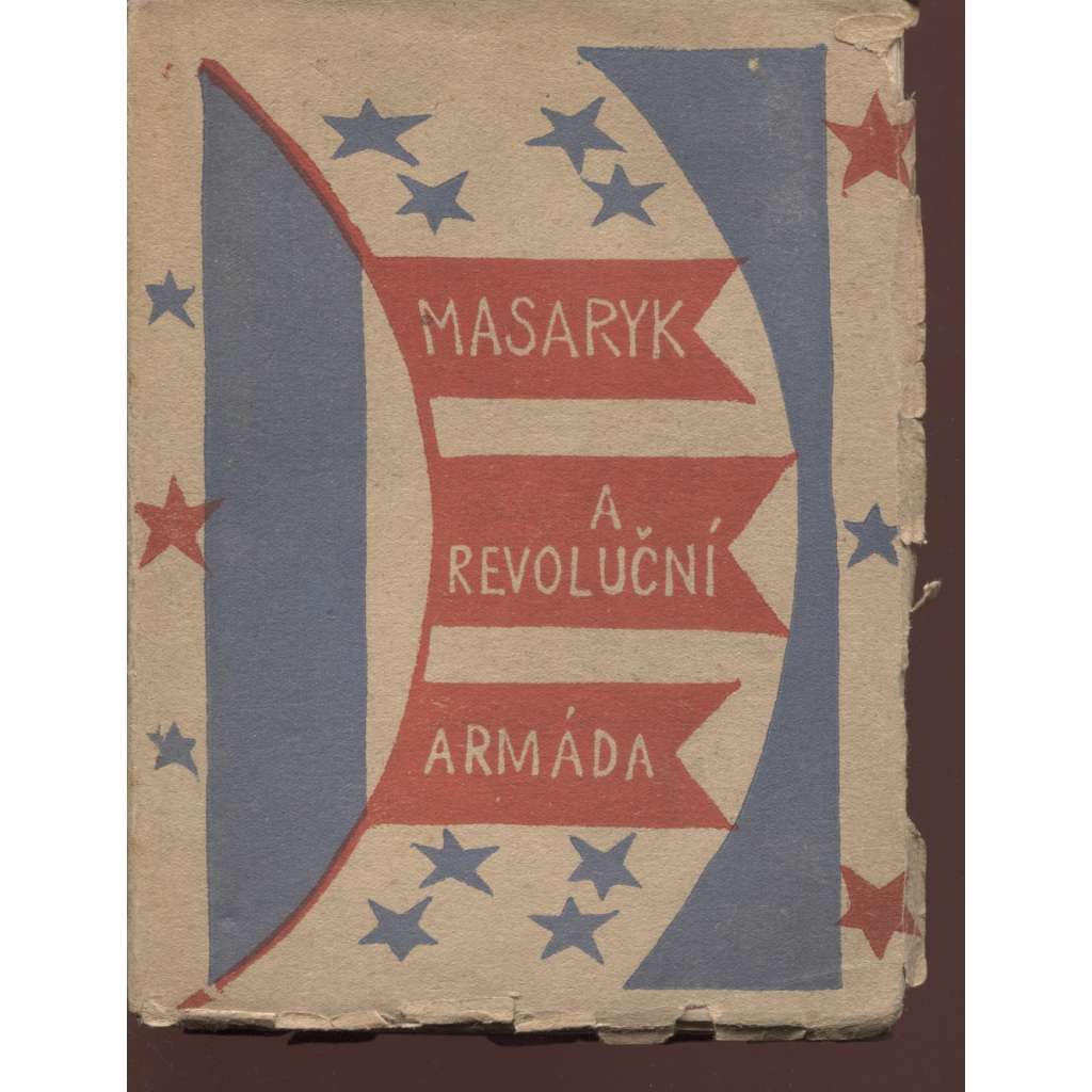 Masaryk a revoluční armáda (obálka Josef Čapek)