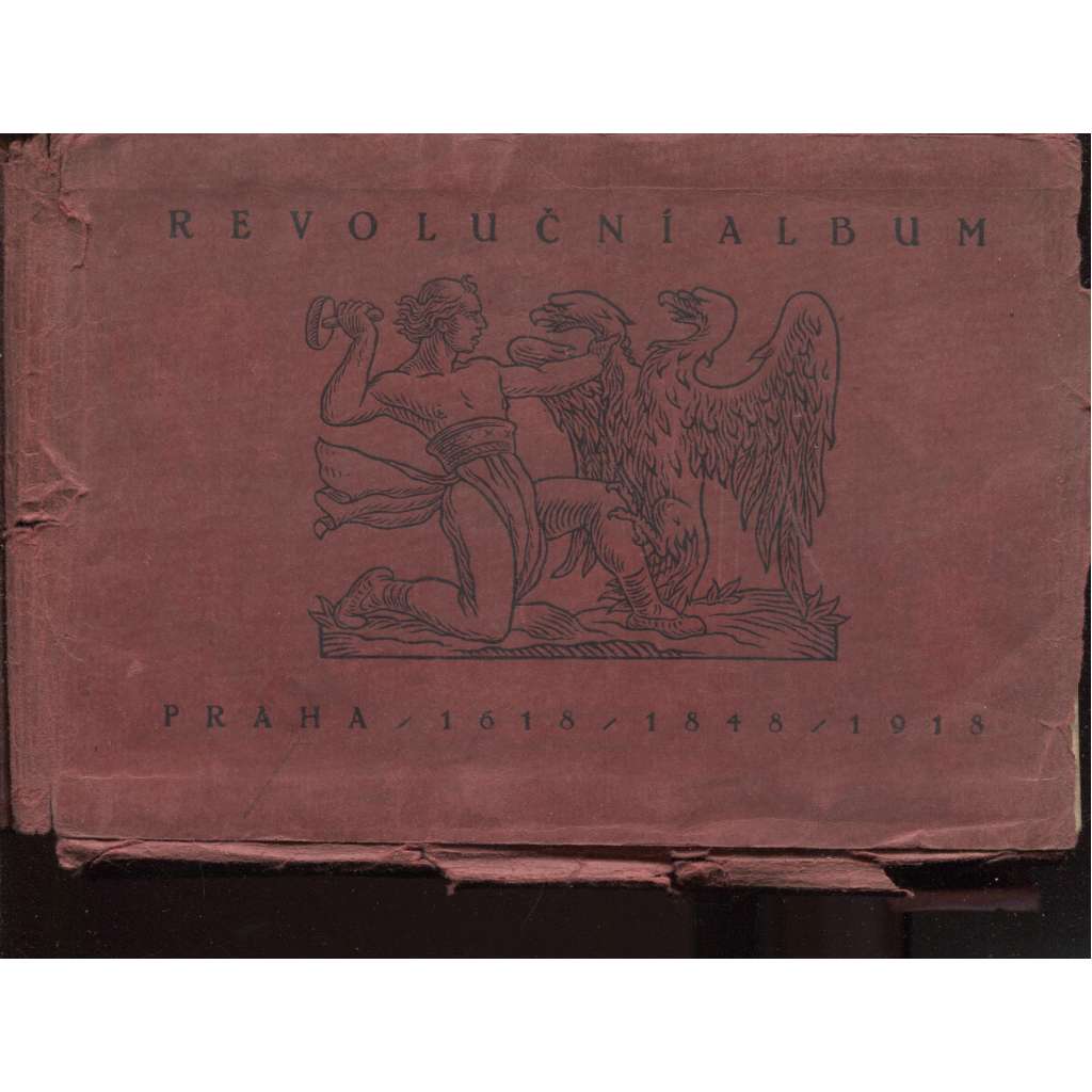 Revoluční album, Praha 1618 / 1848 / 1918
